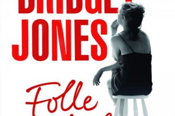 Couverture du livre Bridget Jones : Folle de lui,troisième tome de la saga d'Helen Fielding.