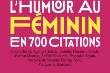 L'humour au féminin en 700 citations