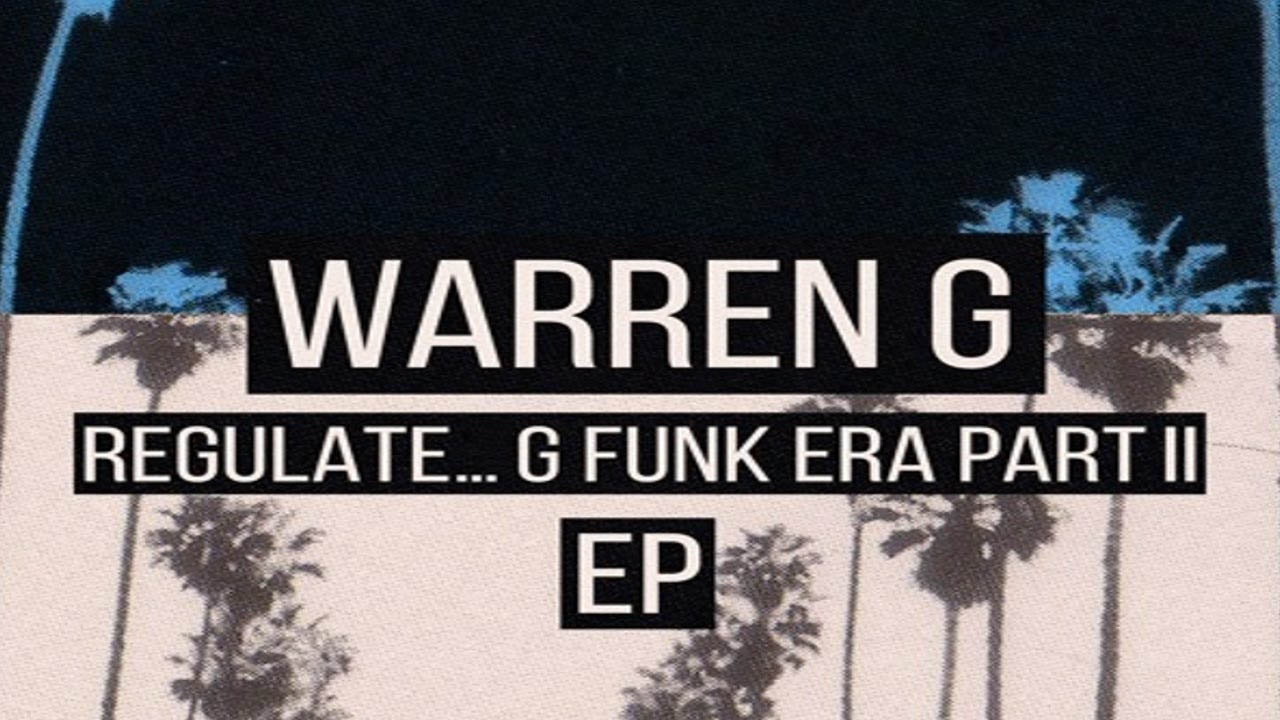 Critique Warren G Regulate... G Funk Era Part II