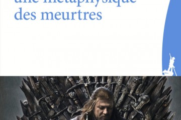 Couverture du livre Game Of Thrones, une métaphysique des meurtres de Marianne Chaillan
