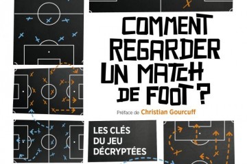 Couverture du livre Comment regarder un match de foot?
