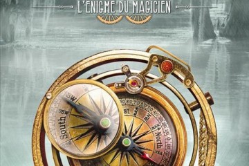 Couverture de L'Enigme du Magicien, deuxième tome de Le secret de l'Inventeur d'Andrea Cremer, paru chez Lumen